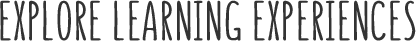 Explore Learning Experiences